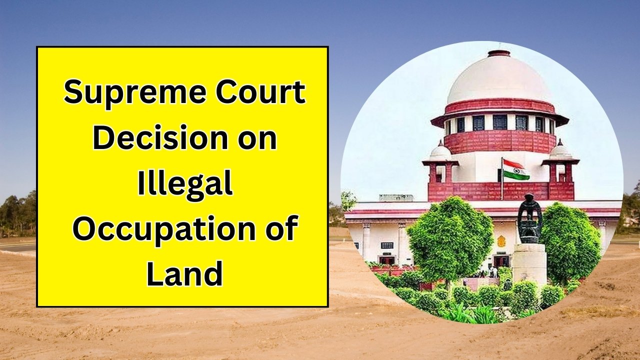 Supreme Court Decision on Illegal Occupation of Land